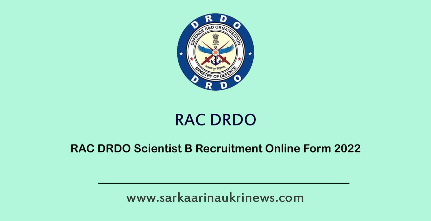 rac-drdo-scientist-b-recruitment-form-2022-sarkari-naukari-news