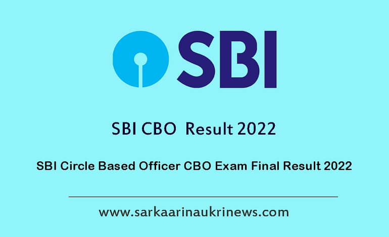  SBI Circle Based Officer CBO Exam Final Result 2022 Out